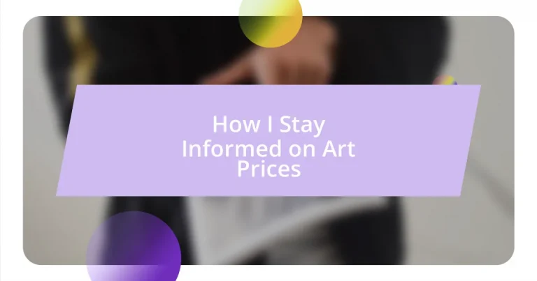 How I Stay Informed on Art Prices