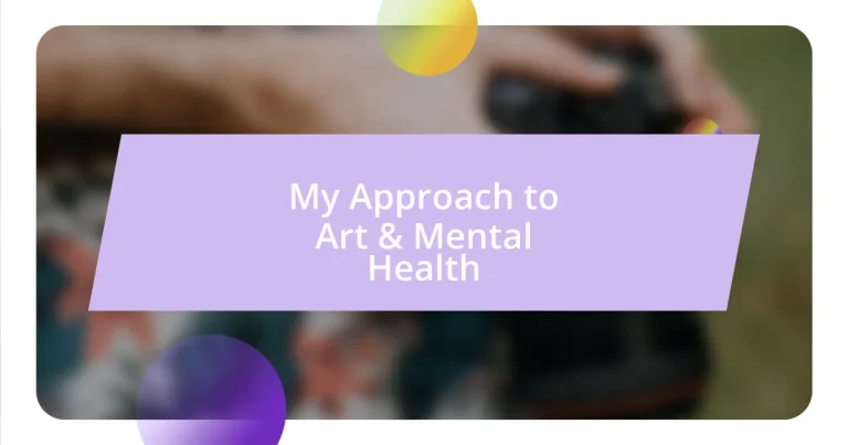 My Approach to Art & Mental Health