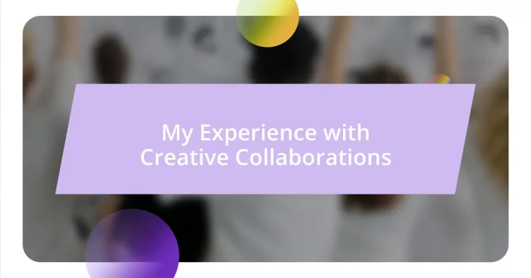 My Experience with Creative Collaborations