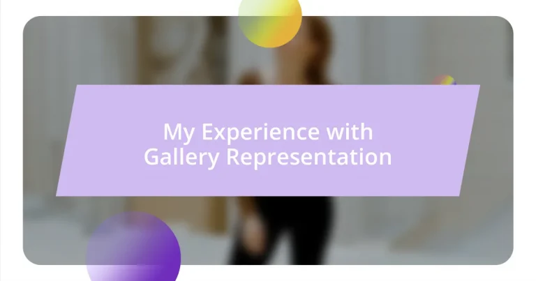 My Experience with Gallery Representation