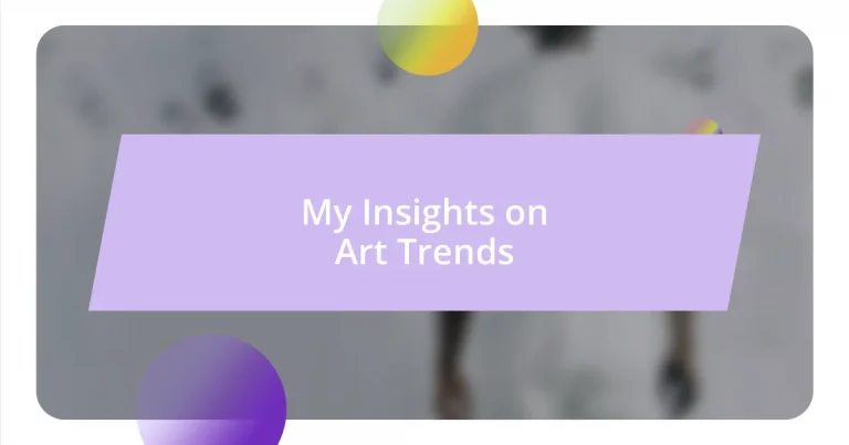 My Insights on Art Trends