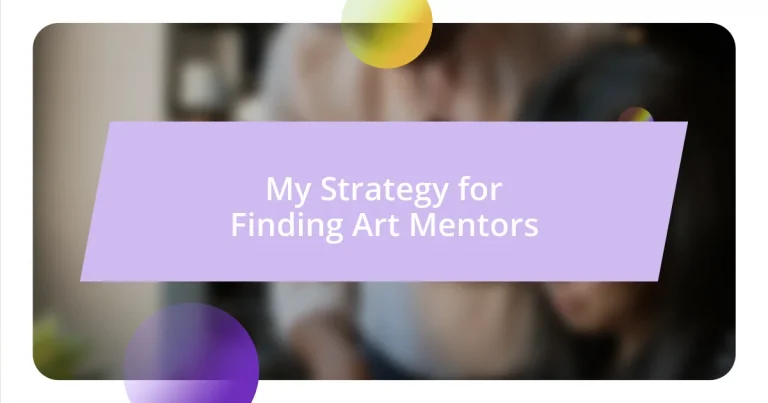 My Strategy for Finding Art Mentors