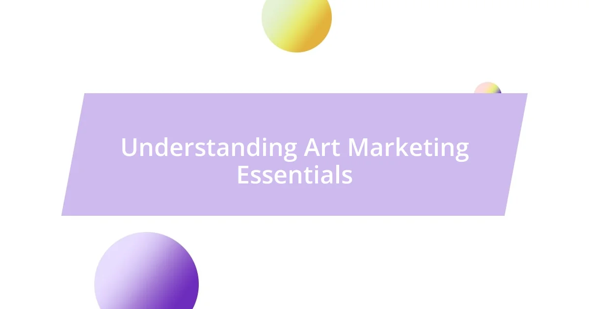 Understanding Art Marketing Essentials